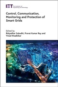 Cover: Control, Communication, Monitoring and Protection of Smart Grids - Institution of Engineering and Technology