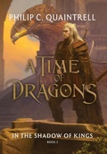 Cover: In the Shadow of Kings (A Time of Dragons - Quaintrell Publishings