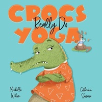 Enlarge image Cover: Crocs Really Do Yoga - Larrikin House