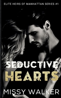 Enlarge image Cover: Seductive Hearts - Missy Walker