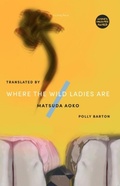 Cover: Where The Wild Ladies Are - Tilted Axis Press