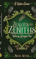 Cover: Zealots and Zeniths - Sun's Golden Ray Publishing, LLC