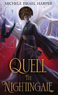 Enlarge image Cover: Quell the Nightingale - Love2readlove2write Publishing, LLC