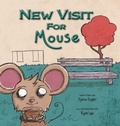 Cover: New Visit for Mouse - Lawley Enterprises LLC
