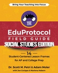 Cover: The EduProtocol Field Guide Social Studies Edition - Dave Burgess Consulting, Inc.