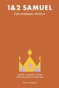 Cover: 1 & 2 Samuel for Normal People - Bible for Normal People