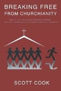 Cover: Breaking Free From Churchianity - Writer's Society
