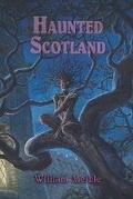 Cover: Haunted Scotland - Weird House Press