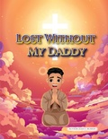 Cover: Lost Without My Daddy - Joan Murray Ministries