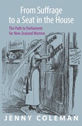 Cover: From Suffrage to a Seat in the House - Otago University Press