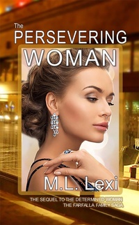 Abbildung von: The Persevering Woman (The Farfalla Family Saga, #2) - M.L. Lexi