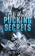 Cover: All Your Pucking Secrets - Two Roads Press Limited