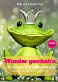 Cover: Wunder geschehn Prinz herzlich willkommen - tredition