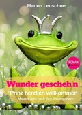 Cover: Wunder geschehn Prinz herzlich willkommen - tredition
