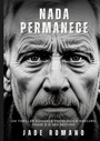 Bild: Nada Permanece - Jade Romano