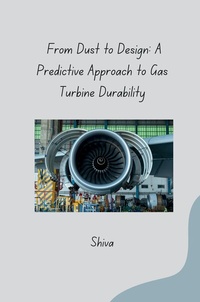 Enlarge image Cover: From Dust to Design: A Predictive Approach to Gas Turbine Durability - tredition
