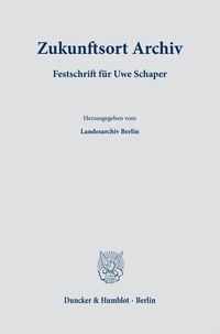 Abbildung von: Zukunftsort Archiv - Duncker & Humblot