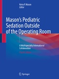 Bild: Mason's Pediatric Sedation Outside of the Operating Room - Springer