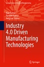 Cover: Industry 4.0 Driven Manufacturing Technologies - Springer