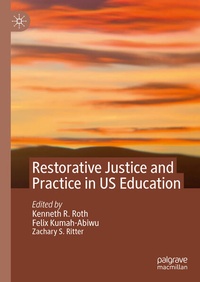 Enlarge image Cover: Restorative Justice and Practice in US Education - Palgrave Macmillan