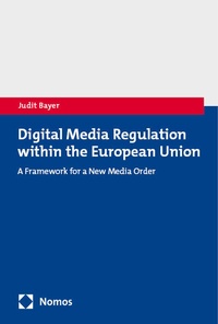 Abbildung von: Digital Media Regulation within the European Union - Nomos