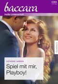 Cover: Spiel mit mir, Playboy! - CORA Verlag