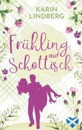Cover: Fr&uuml;hling auf Schottisch - BoD - Books on Demand