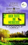 Cover: Grimm & Sohn - Der Tote im Heidesee - oder: Schwarzes Wasser - dotbooks