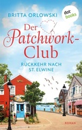 Cover: Der Patchwork-Club - R&uuml;ckkehr nach St. Elwine - dotbooks