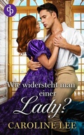 Cover: Wie widersteht man einer Lady? - dp DIGITAL PUBLISHERS GmbH