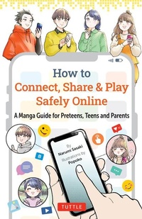 Abbildung von: How to Connect, Share & Play Safely Online - Tuttle Publishing