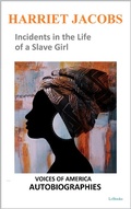 Cover: Harriet Jacobs - Incidents in the Life of a Slave Girl - Lebooks Editora