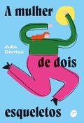 Cover: A mulher de dois esqueletos - Dublinense