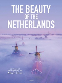 Abbildung von: The Beauty of the Netherlands - Lannoo Publishers