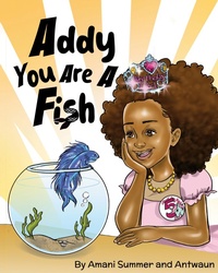 Enlarge image Cover: Addy You Are A Fish - Summerz World Entertainment