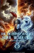 Cover: The Ultimate Battle Soul Warlord - He Qiao Qiao