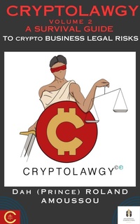 Abbildung von: Cryptolawgy:  A Survival Guide to Crypto Business Legal Risks - ASIAFRICA CONSULTING (AACO)