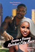 Cover: Luvin a Young Ratchet City Boss - ALLURE PRODUCTIONS LLC
