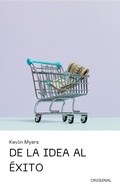 Cover: De la Idea al &Eacute;xito (Emprendedor Inteligente, #1) - Kevin Myers