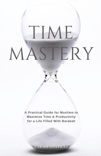 Abbildung von: Time Mastery - Sarah Gulfraz