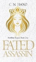 Cover: Fated Assassin - C M Hano Books