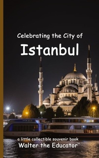 Abbildung von: Celebrating the City of Istanbul - Silent King Books