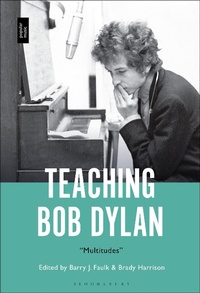 Abbildung von: Teaching Bob Dylan - Bloomsbury Publishing USA