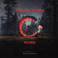 Abbildung von: The Big Scary 'C' Word - Palmetto Publishing
