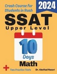Enlarge image Cover: SSAT Upper Level Math Test Prep in 10 Days - Viewmath.com