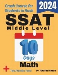 Enlarge image Cover: SSAT Middle Level Math Test Prep in 10 Days - Viewmath.com