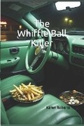 Cover: The Whiffle Ball Killer - Karen Roberts