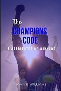 Enlarge image Cover: The Champions Code - 1010 Ventures, LLC