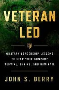 Enlarge image Cover: Veteran Led - Greenleaf Book Group LLC