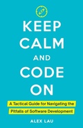 Cover: Keep Calm And Code On - Tech Tails Publishing